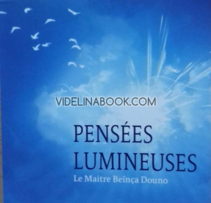 Pensees Lumineuses, Le Maître Beinca Douno (Peter Deunov)